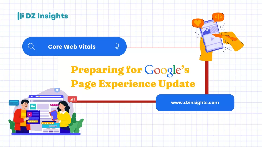 Core Web Vitals: Preparing for Google's Page Experience Update