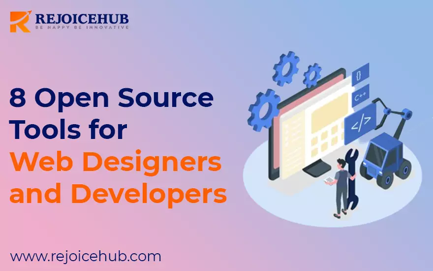 8 Open Source Tools for Web Designers and Developers