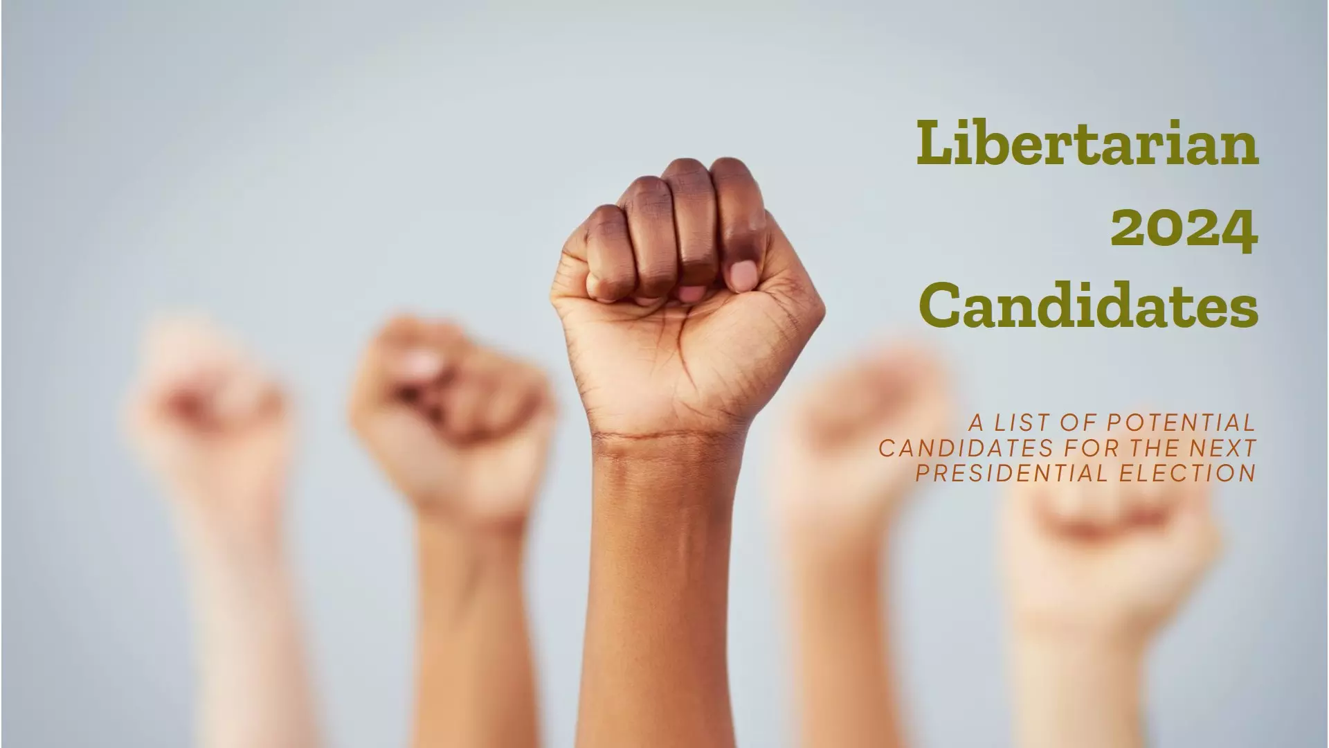 Exploring the Libertarian 2024 Candidate List: Who Could Shape the Future?