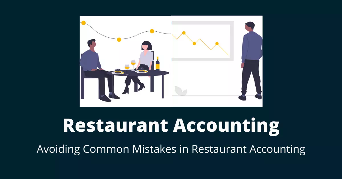 Avoiding Common Mistakes in Restaurant Accounting